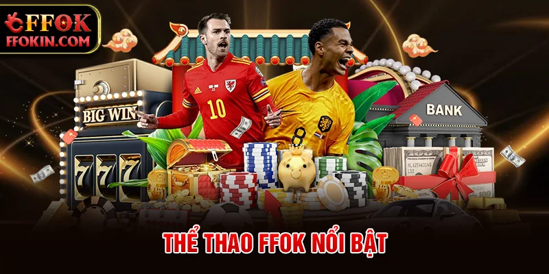 Thể thao FFOK nổi bật